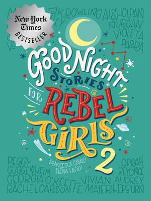 Good Night Stories for Rebel Girls, Volume 2 - ebook